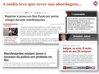 ninocarvalho.com.br
A mídia teve que rever sua abordagem...
 