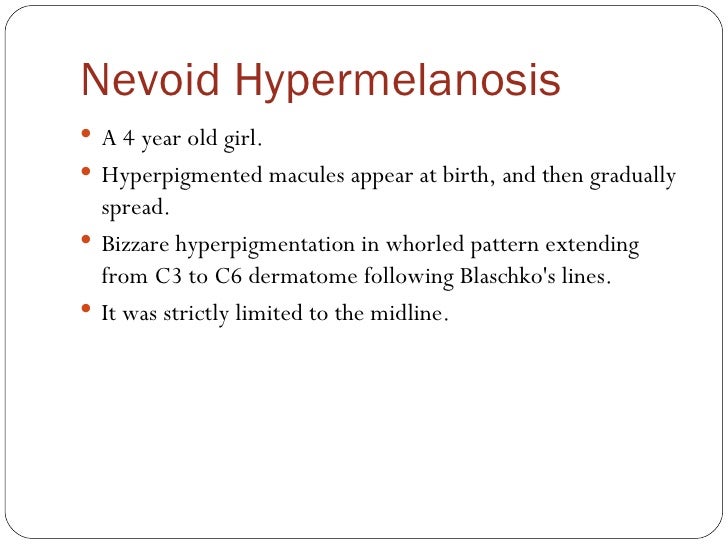 Wooly hair and nevoid hipermelanosis