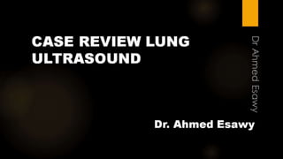 Case review lung ultrasound