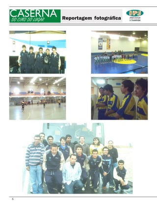 CASERNA
DO CIMO DO LUGAR   Reportagem fotográfica




6
 