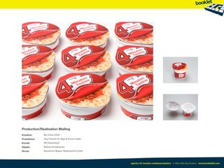 Production/Realisation Mailing
Kreation:     Red Urban GmbH
Produktion:   Jörg Friedrich für Heye & Partner GmbH
Kunde:        DPD Deutschland
Objekt:       Mailing FormelExpress
Druck:        Oestreicher+Wagner Medientechnik GmbH




                                                       agentur für kreative medienproduktion © 2003-2010 Jörg Friedrich www.booklet83.com
 