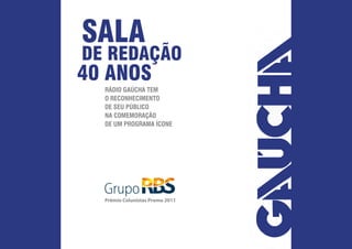 Case sala de redação 40 anos   rádio gaúcha - grupo rbs