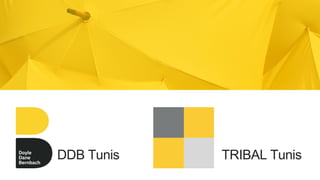 DDB Tunis TRIBAL Tunis
 
