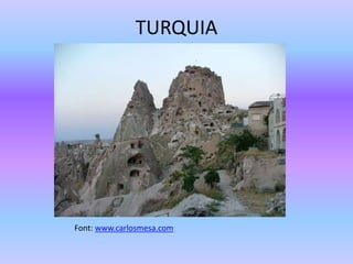 TURQUIA
Font: www.carlosmesa.com