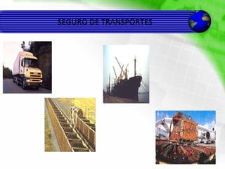 SEGURO DE TRANSPORTES 