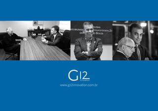 10
www.g12innovation.com.br
 