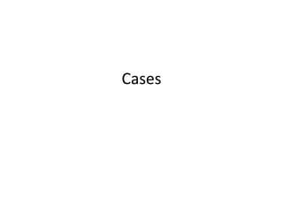 Cases
 