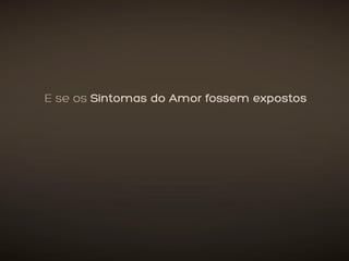 Case Dia dos Namorados Shopping Mueller Curitiba