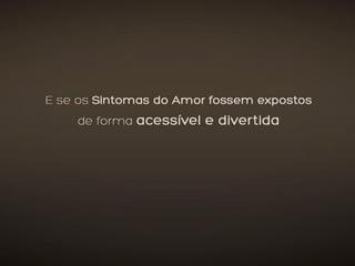 Case Dia dos Namorados Shopping Mueller Curitiba