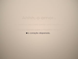 Case Dia dos Namorados Shopping Mueller Curitiba