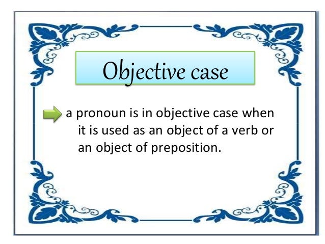 Cases of Pronouns