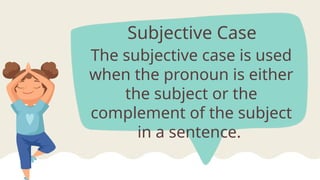 Cases of Pronouns for English 10_L8.pptx