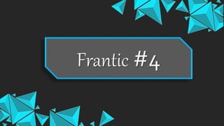 Frantic #4
 
