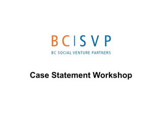 Case Statement Workshop 