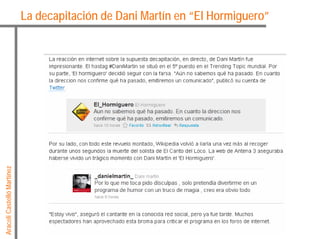 Araceli Castelló Martínez
                            La decapitación de Dani Martín en “El Hormiguero”
 