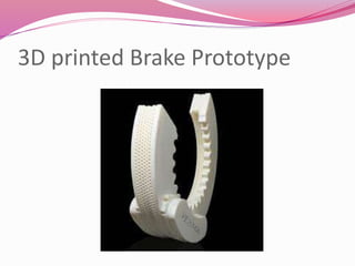 3D printed Brake Prototype
 