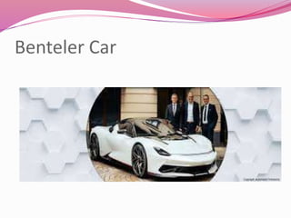 Benteler Car
 