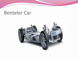 Benteler Car
 