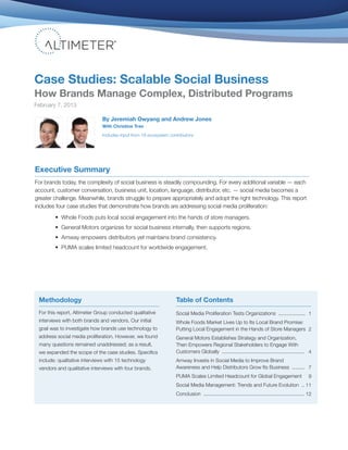 Case Studies: Scalable Social Business
How Brands Manage Complex, Distributed Programs
February 7, 2013

                 ...