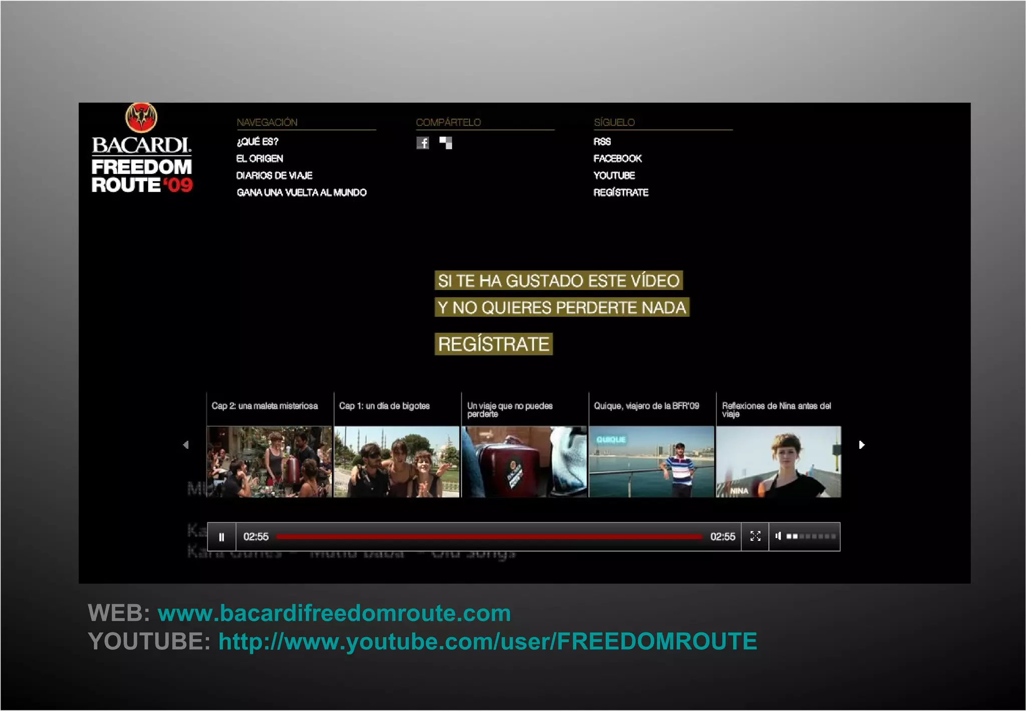 WEB: www.bacardifreedomroute.com YOUTUBE: http://www.youtube.com/user/FREEDOMROUTE