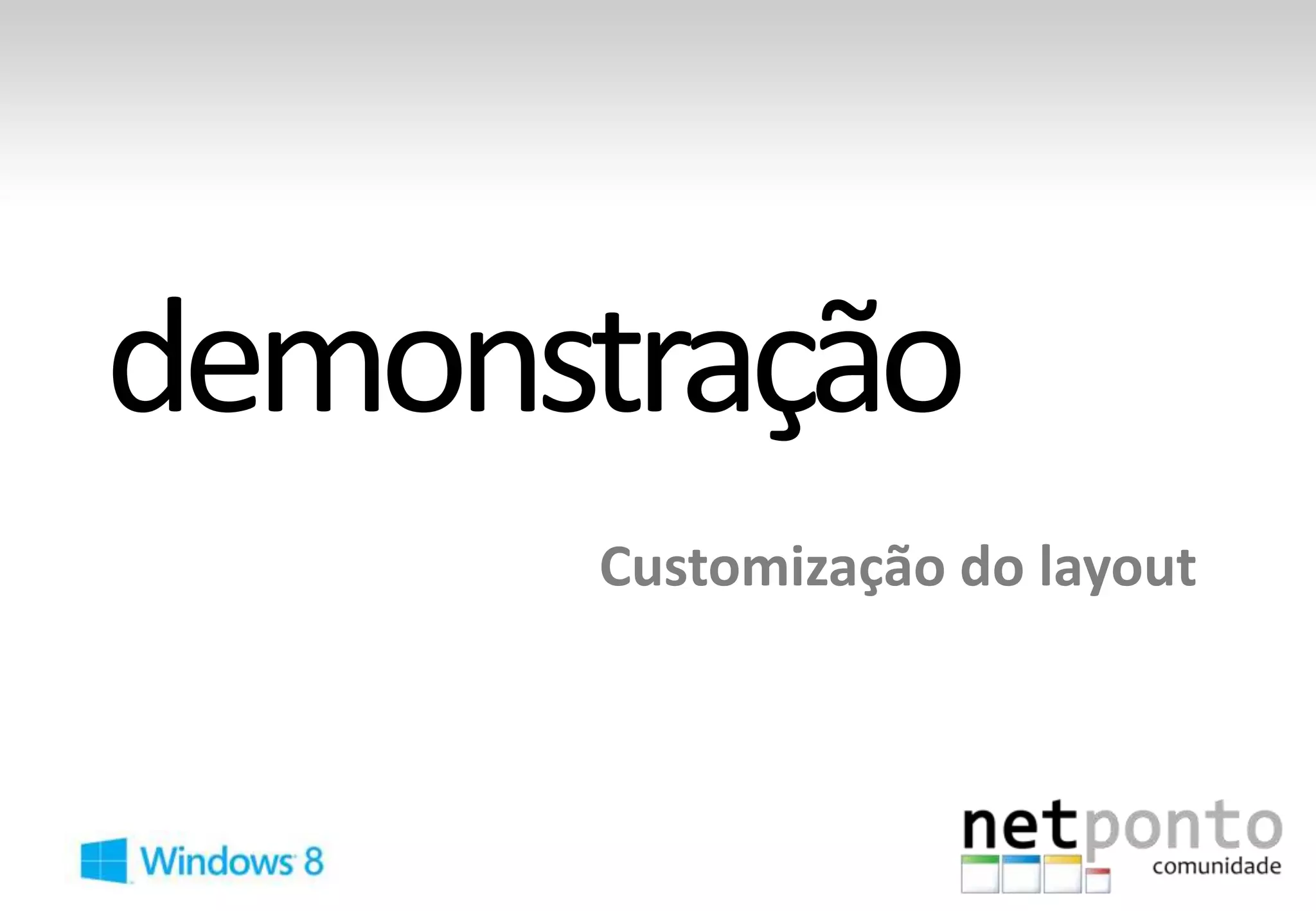 Customização do layout
 