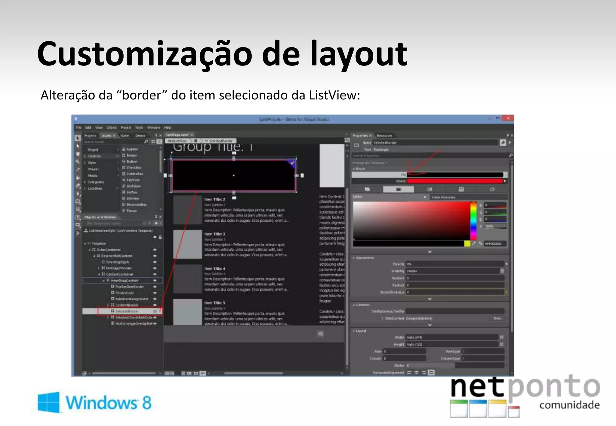 Customização de layout
Alteração da “border” do item selecionado da ListView:
 