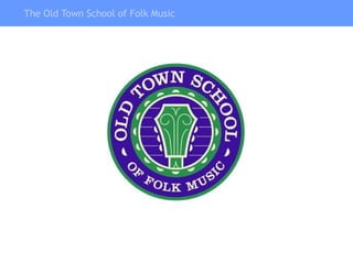 The Old Town School of Folk Music 