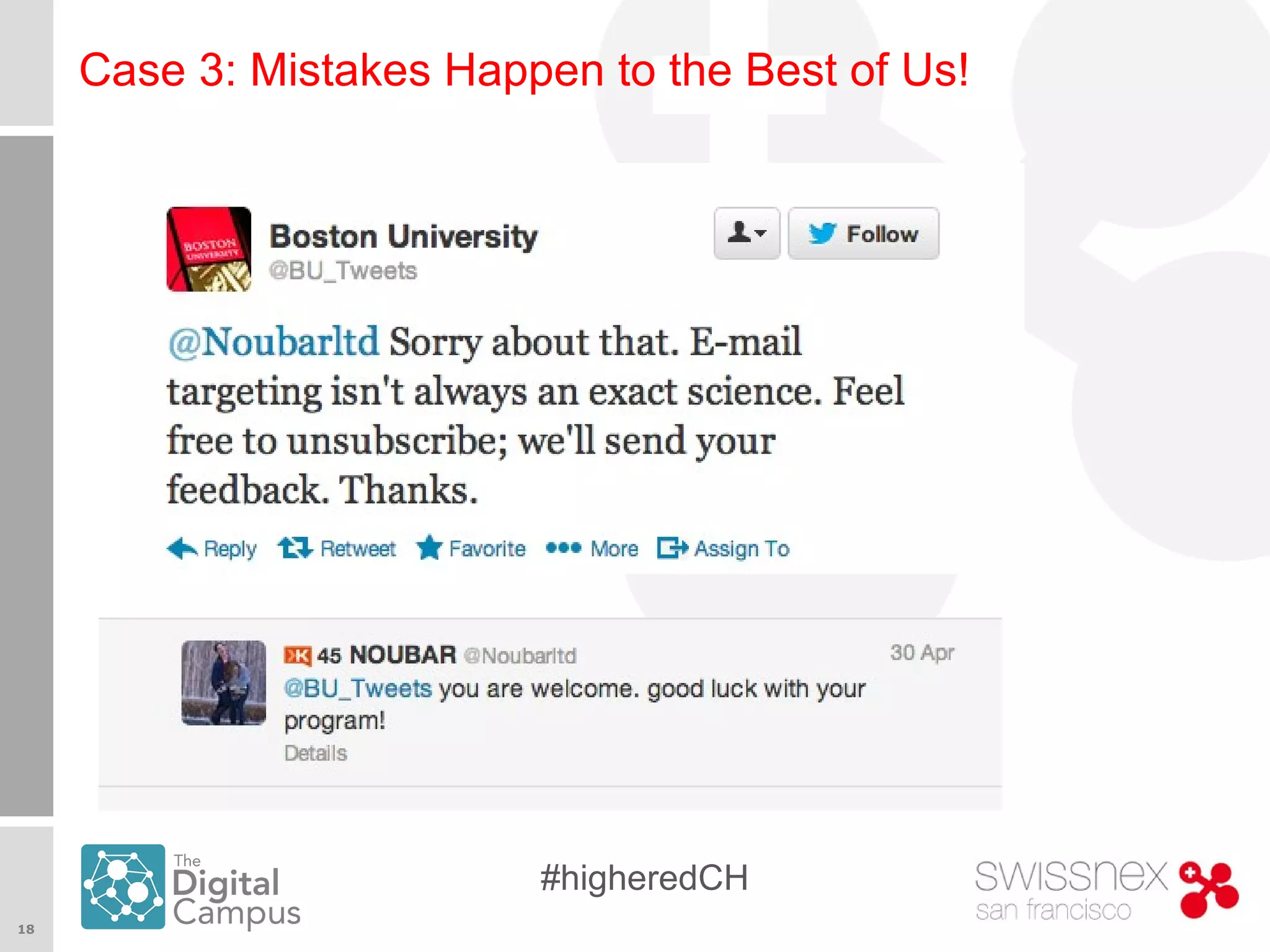 18
#higheredCH
Case 3: Mistakes Happen to the Best of Us!
 