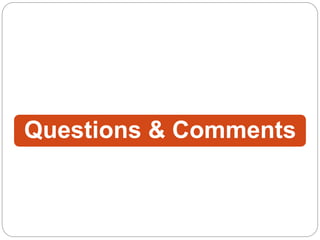 Questions & Comments
 