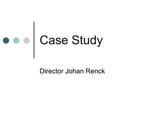 Case Study Director Johan Renck  