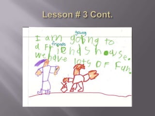 Lesson # 3 Cont. 
