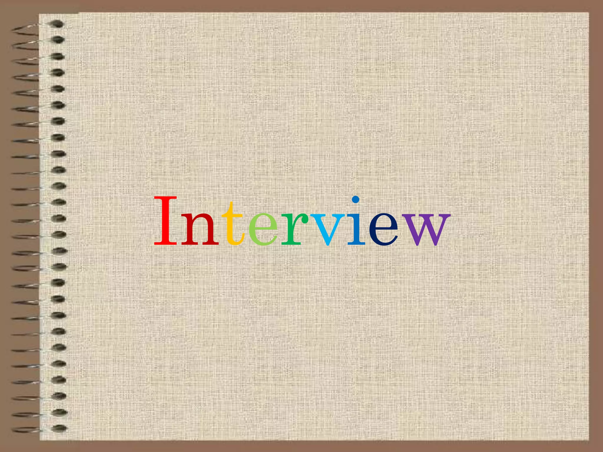 Interview
 