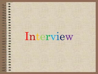 Interview
 