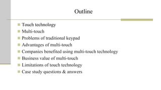 Touch Technology: MIS Case study | PPTX