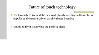 Touch Technology: MIS Case study | PPTX