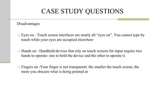 Touch Technology: MIS Case study | PPTX