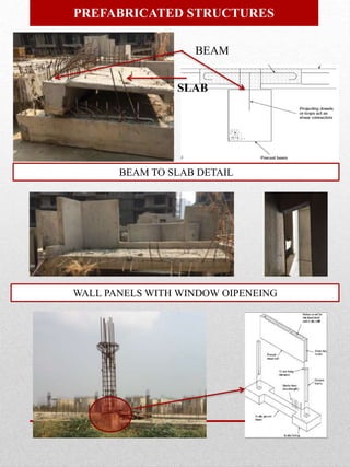 PREFABRICATED STRUCTURES
BEAM
SLAB
BEAM TO SLAB DETAIL
WALL PANELS WITH WINDOW OIPENEING
 
