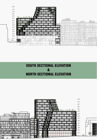 SOUTH SECTIONAL ELEVATION
&
NORTH SECTIONAL ELEVATION
 