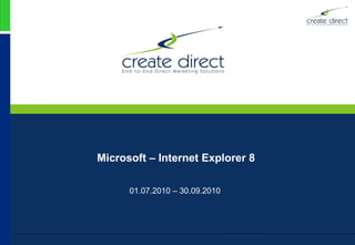 Microsoft – Internet   Explorer   8 01.07.2010 – 30.09.2010 