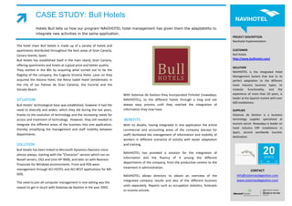 CASE STUDY: Bull Hotels
             Hotels Bull tells us how our program NAVIHOTEL hotel management has given them the adaptability to
             integrate new activities in the same application.
                                                                                                                                            PROJECT DESCRIPTION
                                                                                                                                            Navihotel Implementation
The hotel chain Bull Hotels is made up of a variety of hotels and
apartments distributed throughout the best areas of Gran Canaria,                                                                           CUSTOMER
Canary Islands, Spain.                                                                                                                      Bull Hotels
                                                                                                                                            http://www.bullhotels.com/
Bull Hotels has established itself in the main island, Gran Canaria,
offering apartments and hotels at a good price and better quality.
                                                                                                                                            SOLUTION
They started in the 80s by acquiring what turned out to be the
                                                                                                                                            NAVIHOTEL is the integrated Hotel
flagship of the company, the Eugenia Victoria Hotel. Later on they                                                                          Management System that due to its
acquired the Astoria Hotel, the Reina Isabel Hotel (emblematic in                                                                           perfect adaptation to the different
the city of Las Palmas de Gran Canaria), the Escorial and the                                                                               hotel industry business types, its
Dorado Beach.                                                                                                                               modular functionality, and the
                                                                       With Sistemas de Gestion they incorporated Finhotel (nowadays,       experience of more than 20 years, is
                                                                                                                                            leader at the Spanish market with over
SITUATION                                                              NAVIHOTEL), to the different hotels through a long and not
                                                                                                                                            600 installations.
Bull Hotels’ technological base was established, however it had the    always easy process until they reached the integration of
need to diversify and widen, which they did during the last years,     information they now have.                                           SUPPLIER
thanks to the evolution of technology and the increasing needs for                                                                          Sistemas de Gestion is a business
access and treatment of technology. However, they still needed to      BENEFITS                                                             technology supplier specialized at
integrate the different areas of the business into one application,    With no doubts, having integrated in one application the entire      tourism sector. Nowadays is leader on
thereby simplifying the management and staff mobility between                                                                               hotel industry ERP installations in
                                                                       commercial and accounting areas of the company (except for
                                                                                                                                            Spain, second worldwide touristic
departments.                                                           staff) facilitated the management of information and mobility of
                                                                                                                                            destination.
                                                                       workers in different scenarios of activity with easier adaptation
SOLUTION                                                               and training.
Bull Hotels has been linked to Microsoft Dynamics Navision since
                                                                       NAVIHOTEL has provided a solution for the integration of
almost always, starting with the “Character” version which run on
                                                                       information and the fluency of it among the different
Novell servers, OS2 and Unix HP-9000, and later on with Navision
                                                                       departments of the company, from the productive centers to the
Financials for Windows environments. Front and POS were
                                                                       treatment in administration.
management through ACI-HOTEL and ACI-REST applications for MS-                                                                                          CONTACT
DOS.                                                                   NAVIHOTEL allows directors to obtain an overview of the                 info@sistemasdegestion.com
                                                                       integrated company results and also of the different business           www.sistemasdegestion.com
The need to join all computer management in one setting was the
                                                                       units separately. Reports such as occupation statistics, forecasts
reason to get in touch with Sistemas de Gestion in the year 2002.
                                                                       or income volume.
 