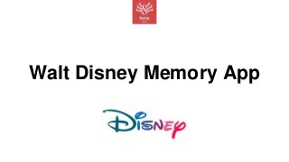 Walt Disney Memory App
 