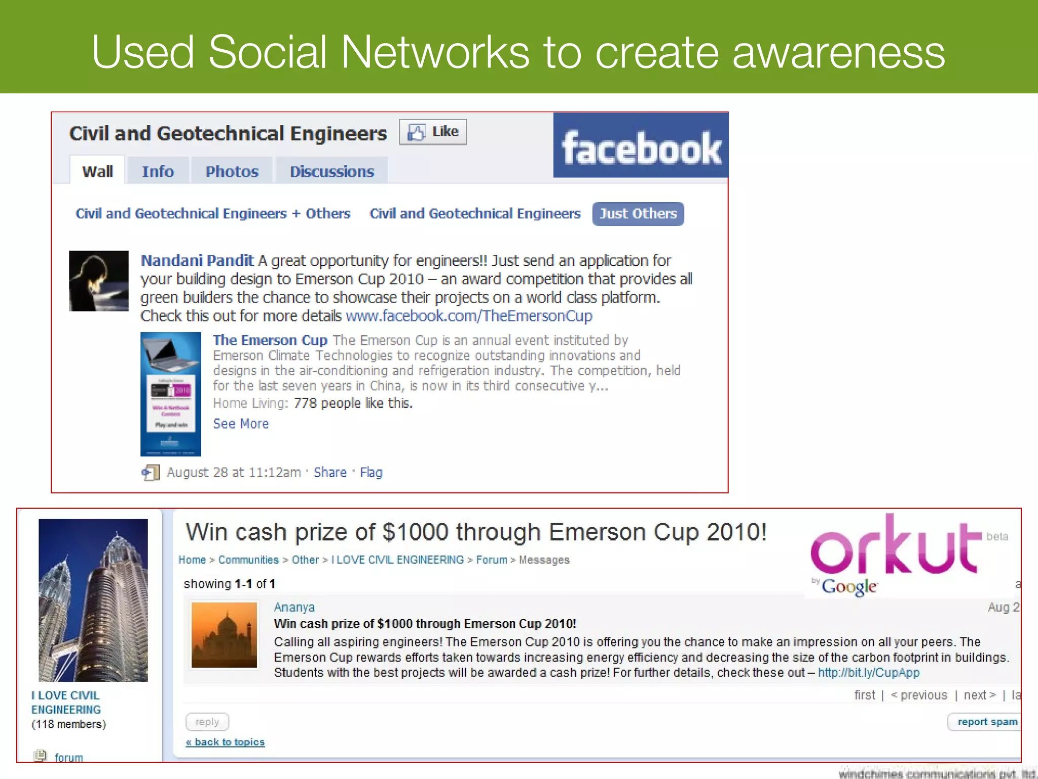 Used Social Networks to create awareness
 