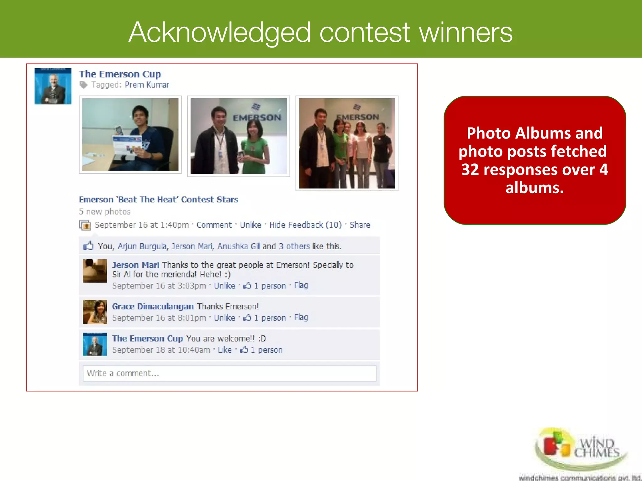 Acknowledged contest winners
Photo Albums and
photo posts fetched
32 responses over 4
albums.
 