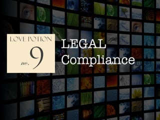 LEGAL
Compliance
 