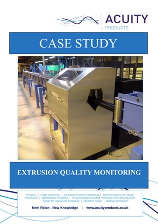 CASE STUDY
EXTRUSION QUALITY MONITORING
 