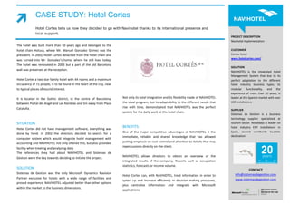 CASE STUDY: Hotel Cortes
             Hotel Cortes tells us how they decided to go with Navihotel thanks to its international presence and
             local support.
                                                                                                                                               PROJECT DESCRIPTION
                                                                                                                                               Navihotel Implementation
The hotel was built more than 50 years ago and belonged to the
hotel chain Hotusa, where Mr. Manuel Gonzalez Gomez was the                                                                                    CUSTOMER
president. In 2002, Hotel Cortes detached from the hotel chain and                                                                             Cortes Hotel
                                                                                                                                               www.hotelcortes.com/
was turned into Mr. Gonzalez’s home, where he still lives today.
The hotel was renovated in 2003 but a part of the old Barcelona
                                                                                                                                               SOLUTION
wall was preserved at the reception.
                                                                                                                                               NAVIHOTEL is the integrated Hotel
                                                                                                                                               Management System that due to its
Hotel Cortes a two star family hotel with 44 rooms and a maximum                                                                               perfect adaptation to the different
occupancy of 72 people, is to be found in the heart of the city, near                                                                          hotel industry business types, its
to typical places of tourist interest.                                                                                                         modular functionality, and the
                                                                                                                                               experience of more than 20 years, is
It is located in the Gothic district, in the centre of Barcelona,       Not only its total integration and its flexibility made of NAVIHOTEL   leader at the Spanish market with over
                                                                        the ideal program, but its adaptability to the different needs that    600 installations.
between Portal del Angel and Las Ramblas and 5m away from Plaza
Cataluña.                                                               rise with time, demonstrated that NAVIHOTEL was the perfect
                                                                                                                                               SUPPLIER
                                                                        system for the daily work at this hotel chain.
                                                                                                                                               Sistemas de Gestion is a business
                                                                                                                                               technology supplier specialized at
SITUATION                                                                                                                                      tourism sector. Nowadays is leader on
Hotel Cortes did not have management software, everything was
                                                                        BENEFITS                                                               hotel industry ERP installations in
                                                                        One of the major competitive advantages of NAVIHOTEL it the            Spain, second worldwide touristic
done by hand. In 2002 the directors decided to search for a
                                                                        immediate, reliable and shared knowledge that has allowed              destination.
computer system which would integrate hotel management with
accounting and NAVIHOTEL not only offered this, but also provided       putting emphasis on cost control and attention to details that may
facility when treating and analyzing data.                              repercussions directly on the client.
The references they had about NAVIHOTEL and Sistemas de
Gestion were the key towards deciding to initiate the project.          NAVIHOTEL allows directors to obtain an overview of the
                                                                        integrated results of the company. Reports such as occupation
                                                                        statistics, forecasts or income volume.
SOLUTION                                                                                                                                                   CONTACT
Sistemas de Gestion was the only Microsoft Dynamics Navision                                                                                      info@sistemasdegestion.com
                                                                        Hotel Cortes can, with NAVIHOTEL, treat information in order to
Partner exclusive for hotels with a wide range of facilities and                                                                                  www.sistemasdegestion.com
                                                                        speed up and increase efficiency in decision making processes,
proved experience. NAVIHOTEL adjusted better than other options
                                                                        plus centralize information and integrate with Microsoft
within the market to the business dimensions.
                                                                        applications.
 