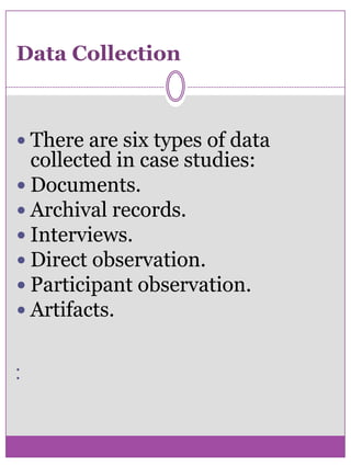Cumulative Case StudiesThese serve to aggregate information from several sites collected at different times. The idea behind these studies is the collection of past studies that will allow for greater generalization without additional cost or time being expended on new, possibly repetitive studies.  