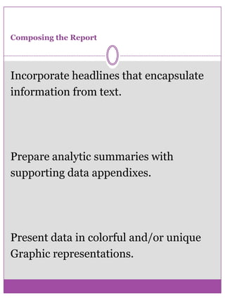 Data Analysis As the information is collected, researchers strive to make sense of their data. Generally, researchers interpret their data in one of two ways: holistically or through coding. Holistic analysis does not attempt to break the evidence into parts, but rather to draw conclusions based on the text as a wholeHowever, composition researchers commonly interpret their data by coding. SharanMerriam (1988) suggests seven analytic frameworks for the organization and presentation of data: 