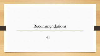 Recommendations
 