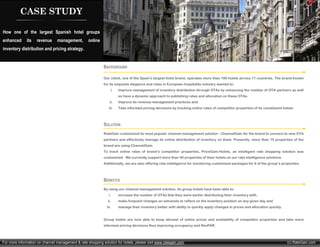 CASE STUDY

How one of the largest Spanish hotel groups
enhanced      its   revenue     management,        online
inventory distribution and pricing strategy.


                                                            BACKGROUND

                                                            Our client, one of the Spain's largest hotel brand, operates more than 180 hotels across 17 countries. The brand known
                                                            for its exquisite elegance and class in European hospitality industry wanted to:
                                                                 i.   Improve management of inventory distribution through OTAs by enhancing the number of OTA partners as well
                                                                      as have a dynamic approach to publishing rates and allocation on these OTAs.
                                                                ii.   Improve its revenue management practices and
                                                               iii.   Take informed pricing decisions by tracking online rates of competitor properties of its constituent hotels.



                                                            SOLUTION
                                                            RateGain customized its most popular channel management solution - ChannelGain for the brand to connect to new OTA
                                                            partners and effectively manage its online distribution of inventory on them. Presently, more than 75 properties of the
                                                            brand are using ChannelGain.
                                                            To track online rates of brand’s competitor properties, PriceGain-Hotels, an intelligent rate shopping solution was
                                                            customized. We currently support more than 40 properties of their hotels on our rate intelligence solutions.
                                                            Additionally, we are also offering rate intelligence for monitoring customized packages for 6 of the group’s properties.



                                                            BENEFITS
                                                            By using our channel management solution, its group hotels have been able to:
                                                               i.     increase the number of OTAs that they were earlier distributing their inventory with,
                                                               ii.    make frequent changes on extranets to reflect on the inventory position on any given day and
                                                              iii.    manage their inventory better with ability to quickly apply changes in prices and allocation quickly.


                                                            Group hotels are now able to keep abreast of online prices and availability of competitor properties and take more
                                                            informed pricing decisions thus improving occupancy and RevPAR.



For more information on channel management & rate shopping solution for hotels, please visit www.rategain.com                                                                 (c) RateGain.com
 